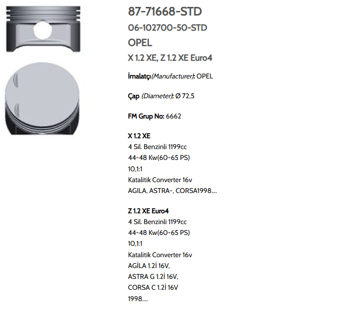 GOE-87-71668-050-0 PİSTON SEGMANLI ASTRA / CORSA / ASTRA G / CORSA C 1.2 16V X12XE-Z12XE 72.5mm 050