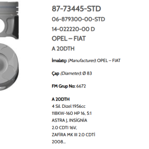GOE-87-73445-STD PİSTON SEGMANLI INSIGNIA A / ASTRA J / ZAFIRA / FREEMONT 2.0CDTI 83mm A20DTH STD