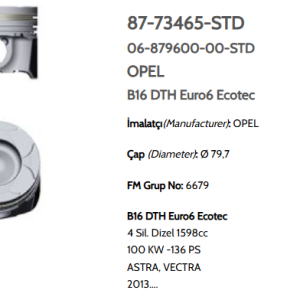 GOE-87-73465-STD PİSTON SEGMANLI OPEL ASTRA J / ASTRA K / INSIGNIA 1.6CDTI B16DTH EURO6 79.70mm STD