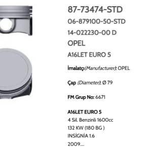 GOE-87-73474-STD-0 PİSTON SEGMANLI INSIGNIA 1.6 A16LET-Z16LET 79mm STD 180HP EURO5